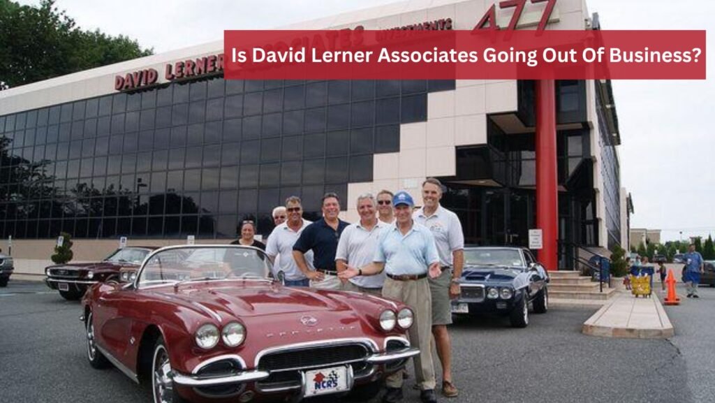 Is David Lerner Associates Going Out Of Business?