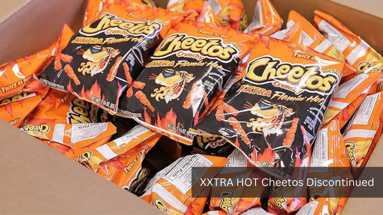 XXTRA HOT Cheetos Discontinued